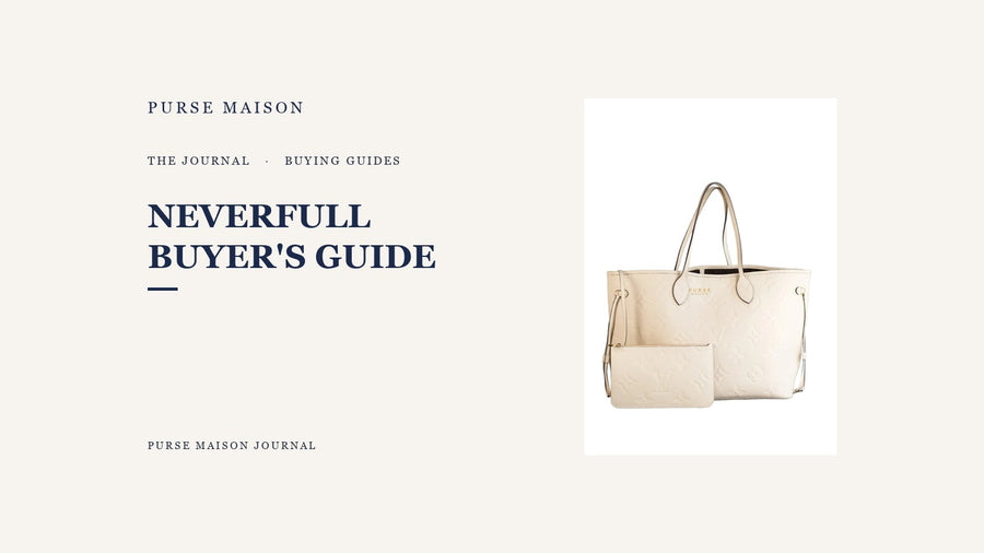 Is the Louis Vuitton Neverfull Worth It? An Honest Buyer's Guide | Purse Maison Journal