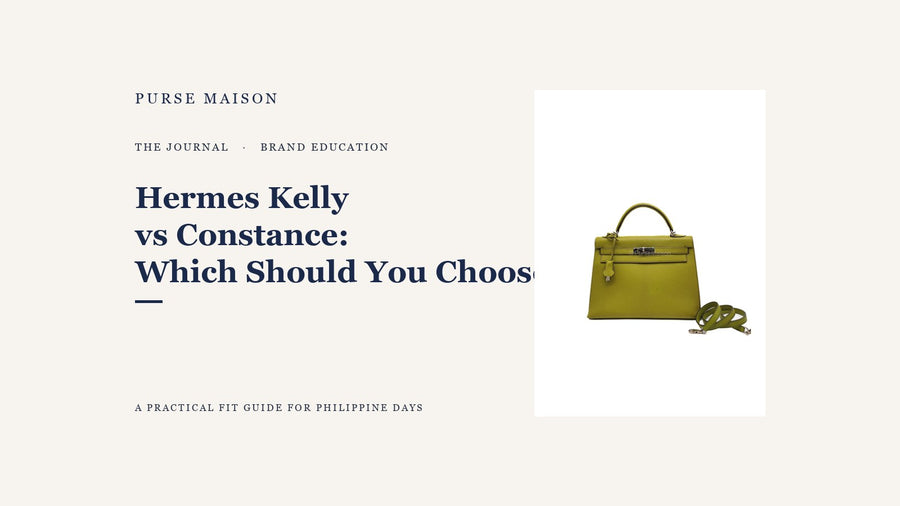 Hermes Kelly versus Constance: a practical fit guide for Philippine days