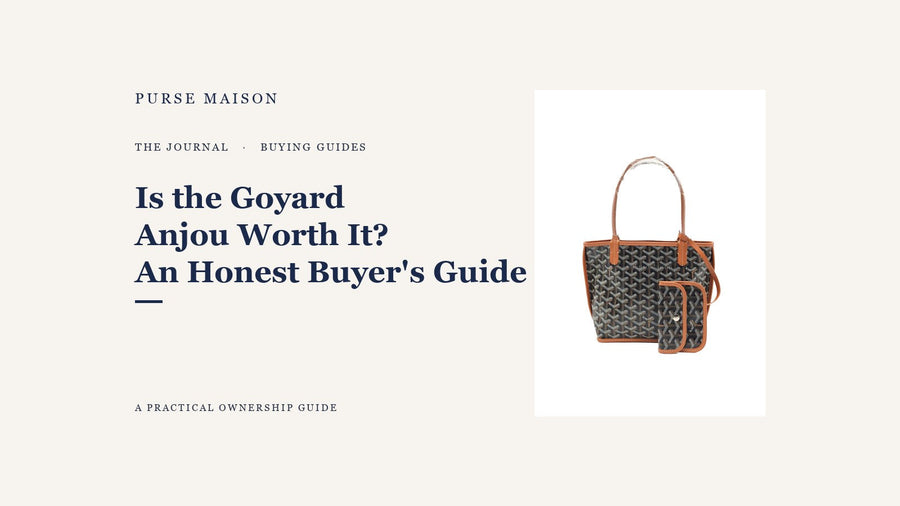 Journal cover: Is the Goyard Anjou worth it? A practical buyer's guide.
