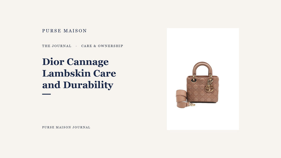 Dior Cannage lambskin care and durability editorial cover
