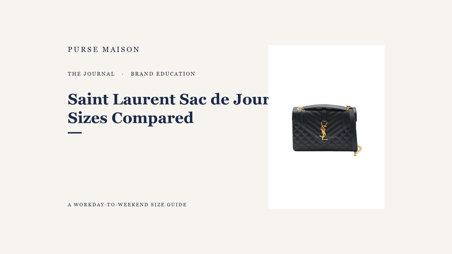 Saint Laurent Sac de Jour Sizes Compared: Which One Fits Your Life — Purse Maison Journal cover