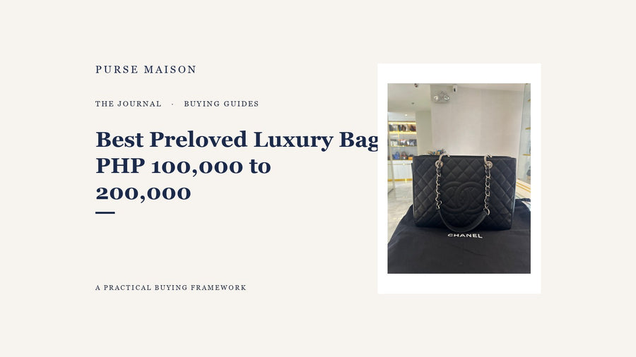 Best preloved luxury bags PHP 100,000 to 200,000 buying guide with a recent live product photograph