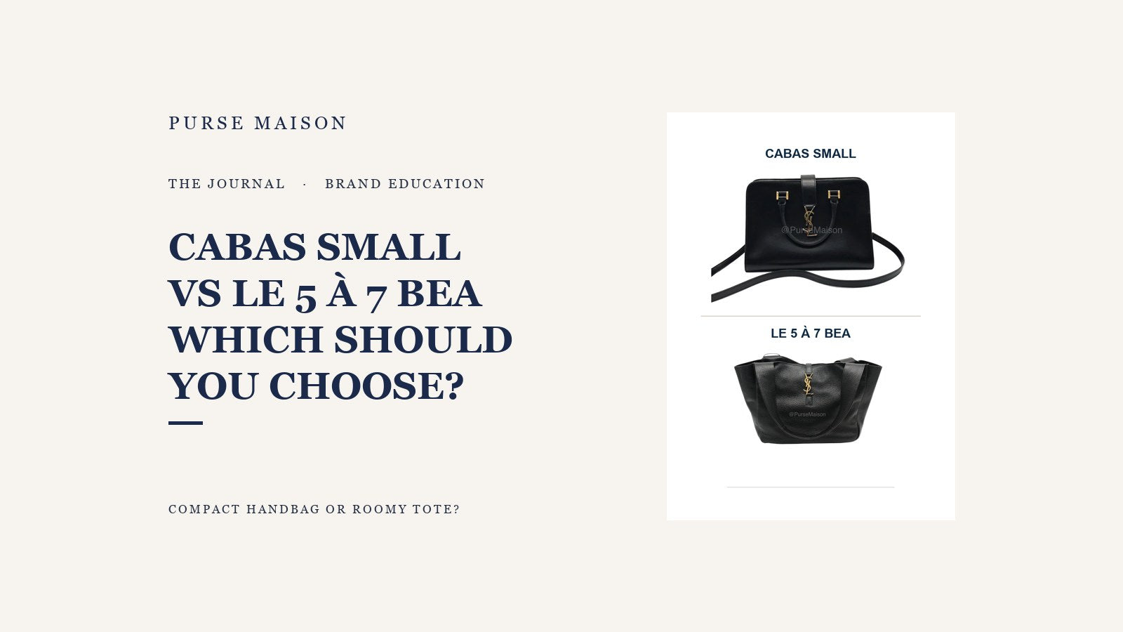 Saint Laurent Cabas Small and Le 5 À 7 Bea Tote comparison guide