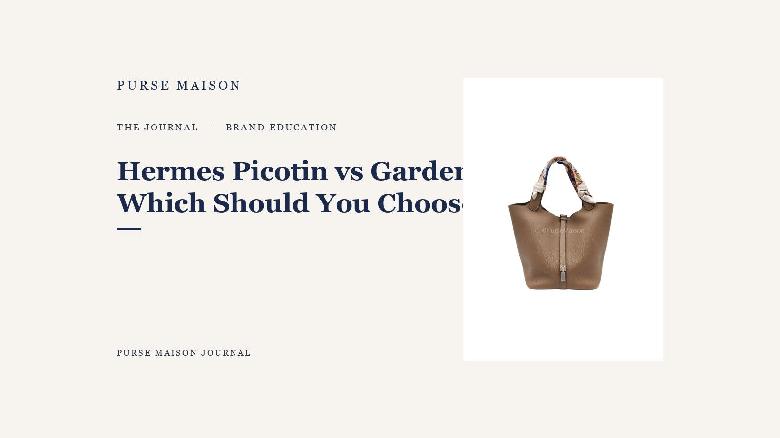 Hermes Picotin vs Garden Party: Which Should You Choose? — Purse Maison Journal cover