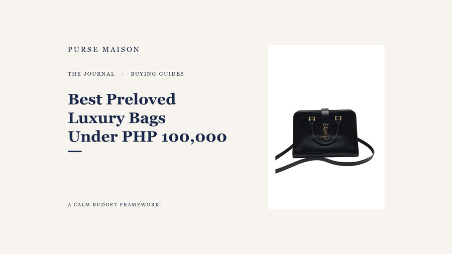 Best Preloved Luxury Bags Under PHP 100,000