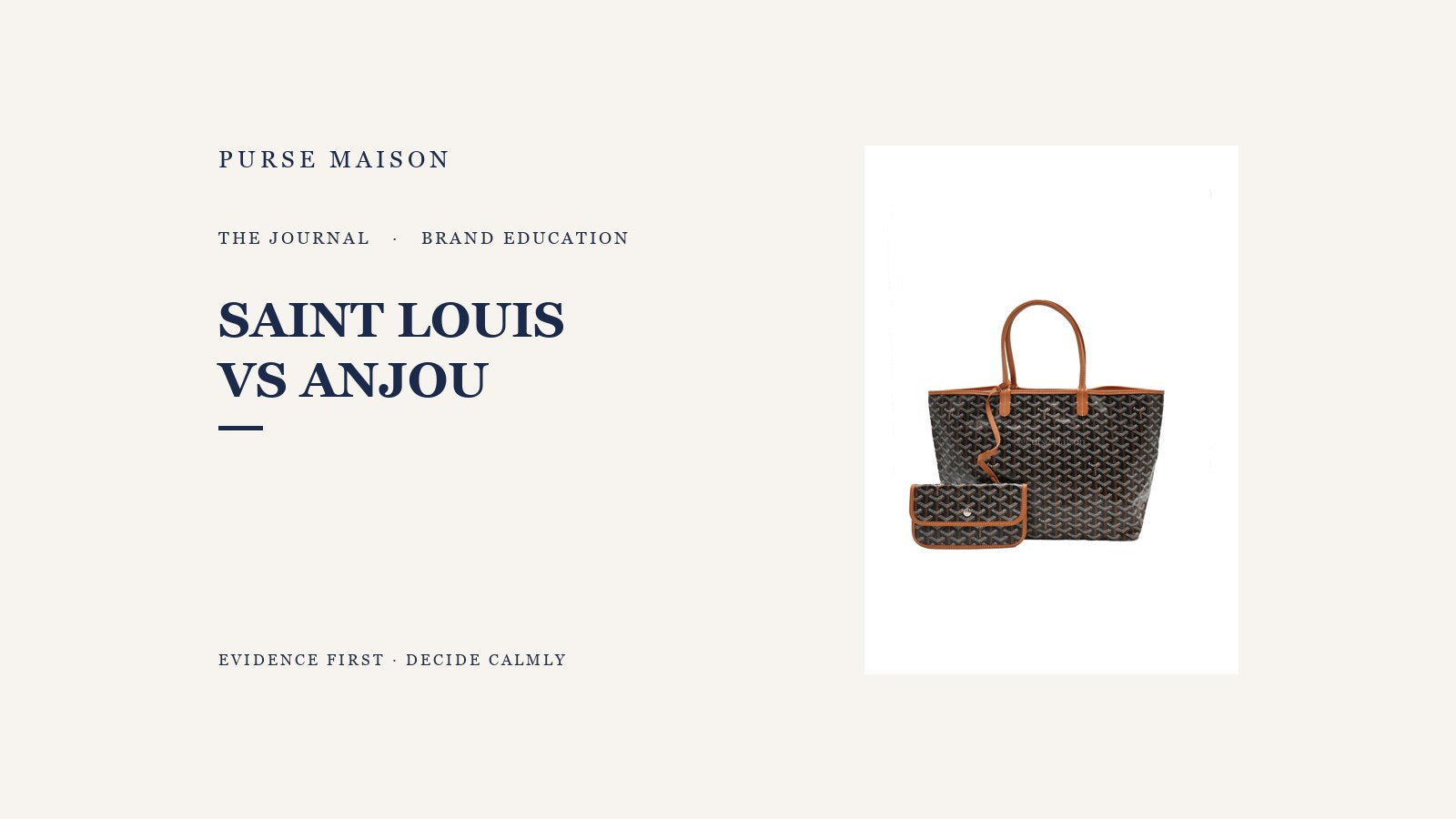 Goyard Saint Louis vs Anjou | Purse Maison Journal