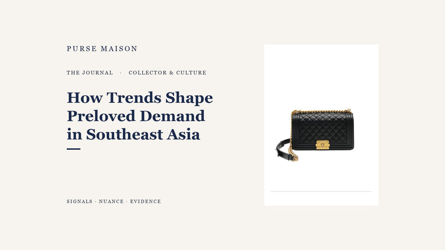 How Trends Shape Preloved Demand in Southeast Asia — Purse Maison Journal cover