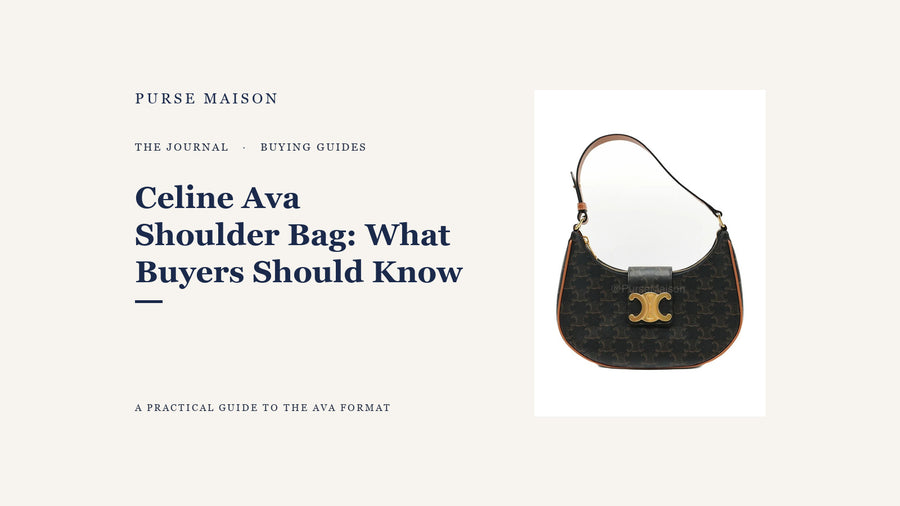 Celine Ava Shoulder Bag: What Buyers Should Know — Purse Maison Journal cover
