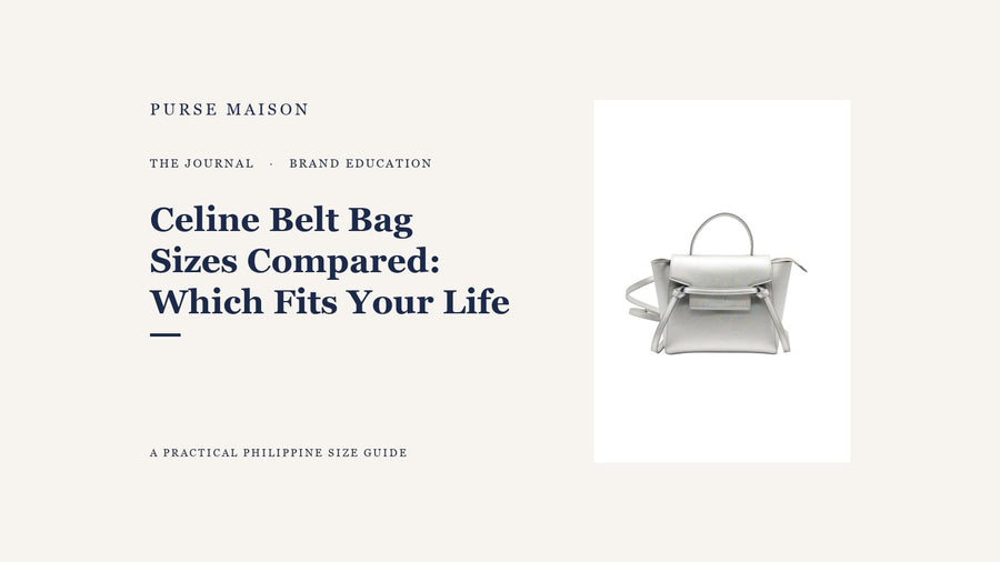 Celine Belt Bag Sizes Compared: Which One Fits Your Life — Purse Maison Journal cover