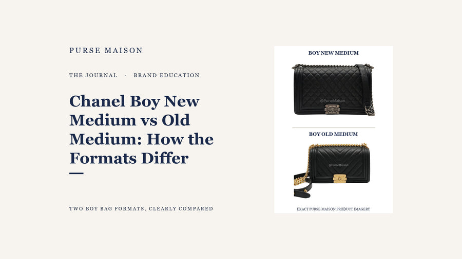 Chanel Boy New Medium vs Old Medium: How the Formats Differ — Purse Maison Journal cover