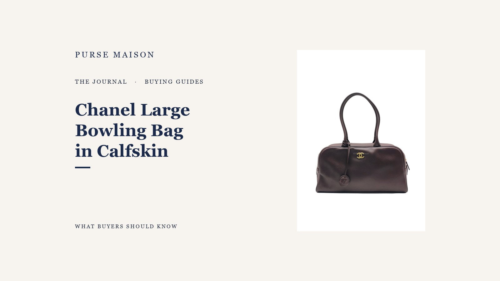 Chanel Large Bowling Bag in calfskin buyer’s guide