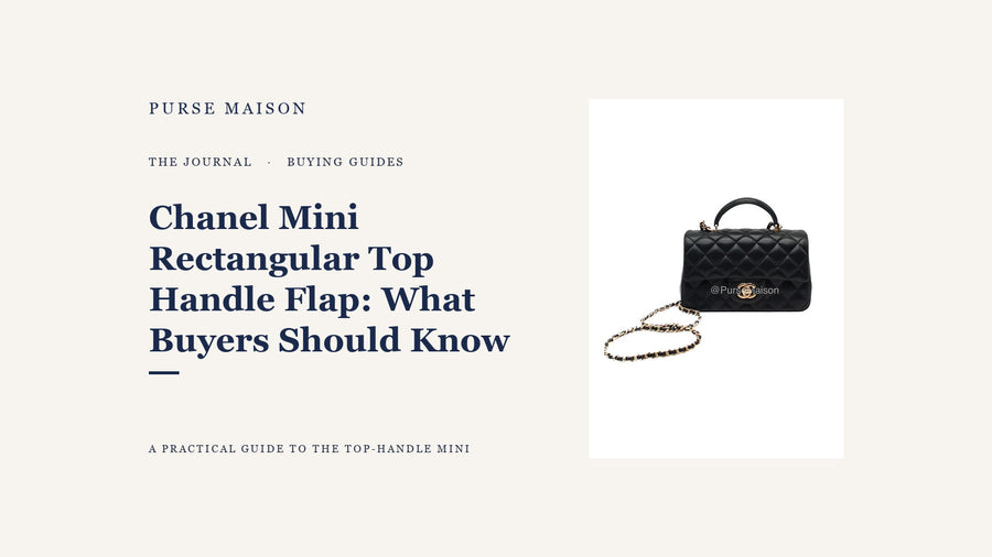 Chanel Mini Rectangular Top Handle Flap: What Buyers Should Know — Purse Maison Journal cover