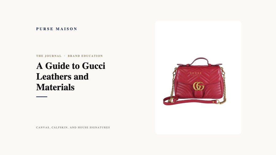 Purse Maison Journal cover: A Guide to Gucci Leathers and Materials