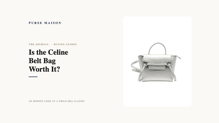 Purse Maison Journal cover: Is the Celine Belt Bag Worth It? An Honest Buyer's Guide