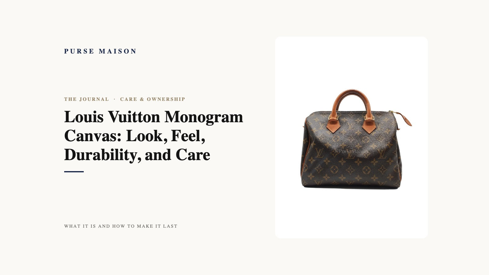 Purse Maison Journal cover: Louis Vuitton Monogram Canvas: Look, Feel, Durability, and Care