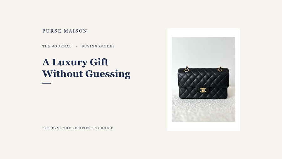 A Luxury Gift Guide for Someone Whose Style You Do Not Know — Purse Maison Journal cover