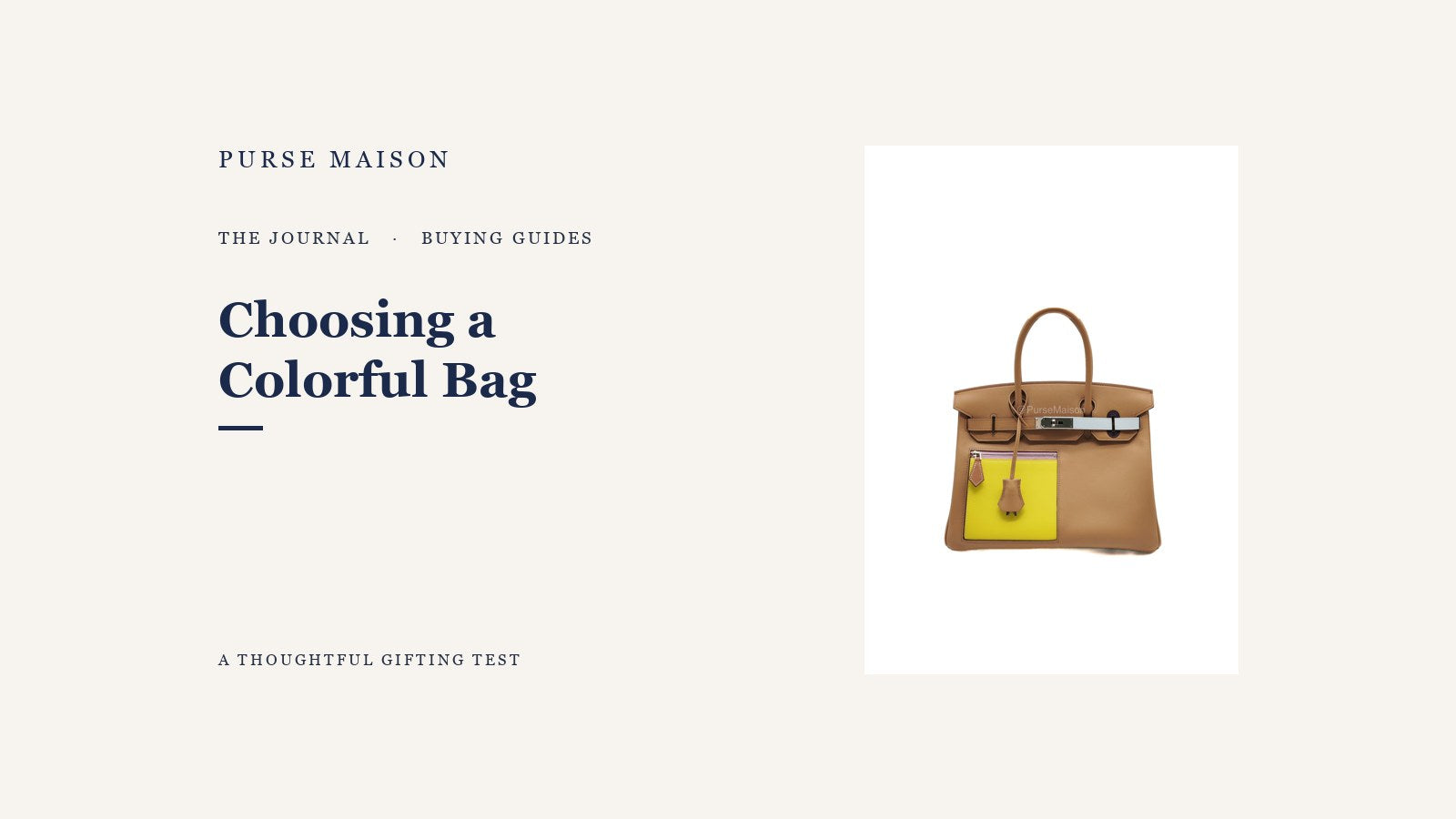 How to Choose a Luxury Bag for Someone Who Loves Color — Purse Maison Journal cover