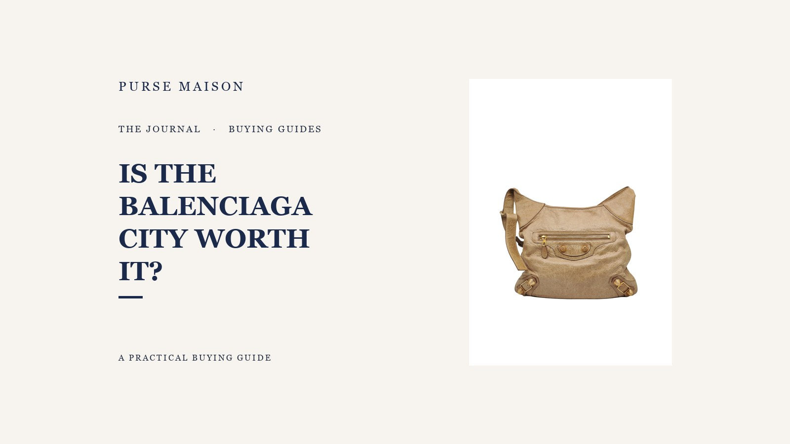 Is the Balenciaga City Worth It? An Honest Buyer's Guide — Purse Maison Journal cover