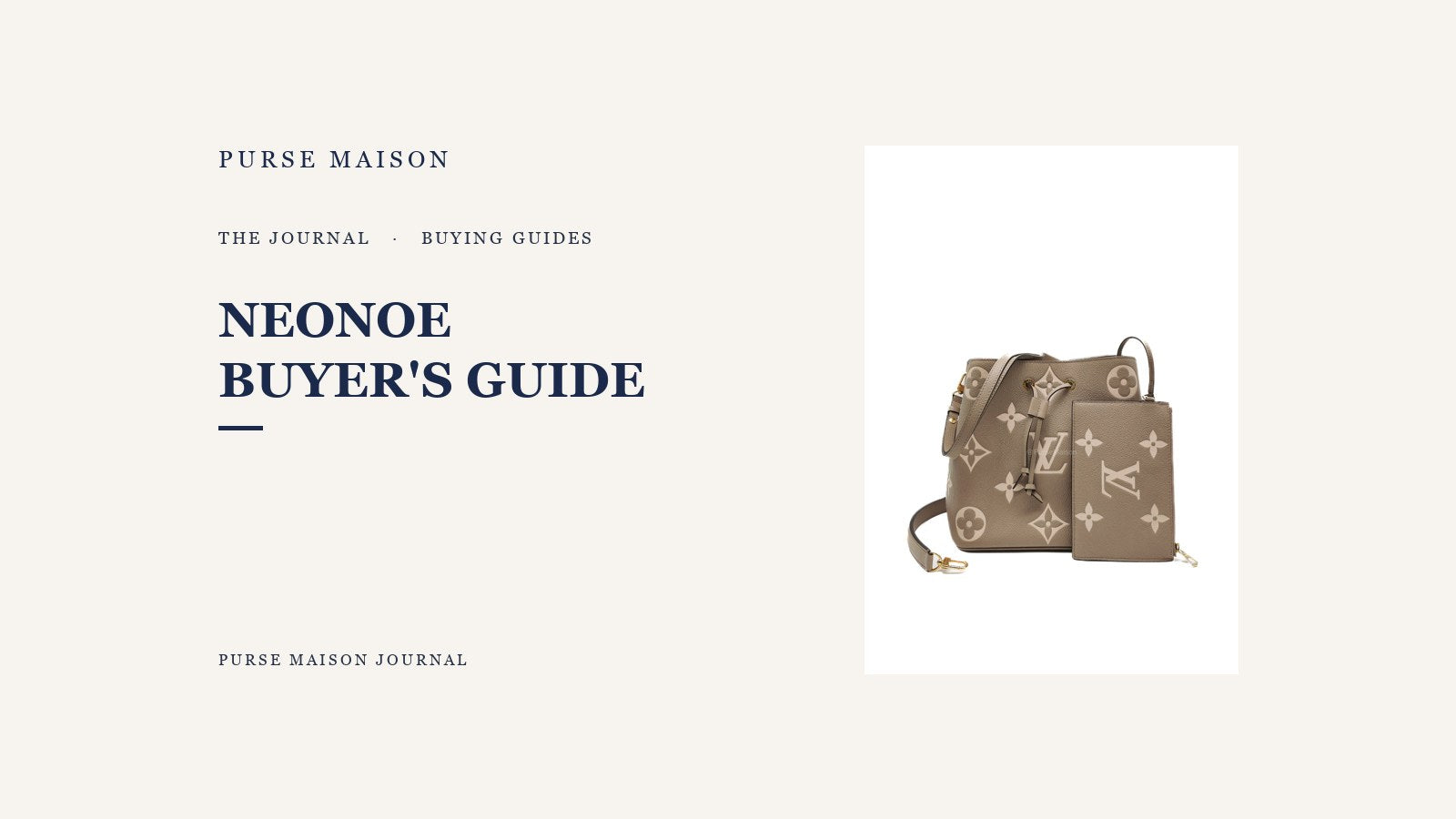 Is the Louis Vuitton NeoNoe Worth It? An Honest Buyer's Guide | Purse Maison Journal