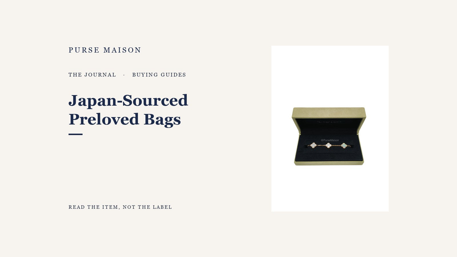 Japan-Sourced Preloved Bags: Why Condition Standards Differ — Purse Maison Journal cover
