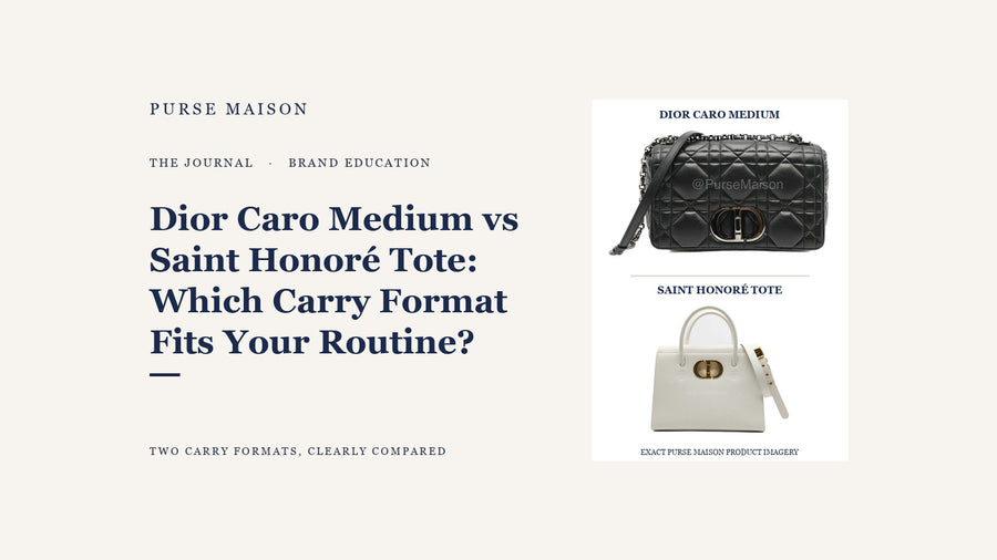 Dior Caro Medium vs Saint Honoré Tote: Which Carry Format Fits Your Routine? — Purse Maison Journal cover