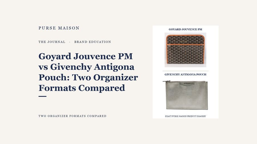 Goyard Jouvence PM vs Givenchy Antigona Pouch: Two Organizer Formats Compared