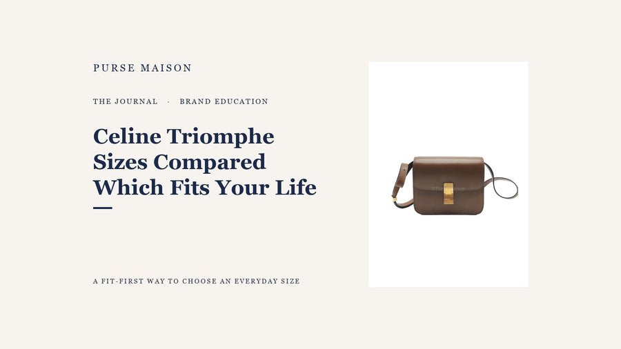 Purse Maison Journal — Celine Triomphe Sizes Compared: Which One Fits Your Life