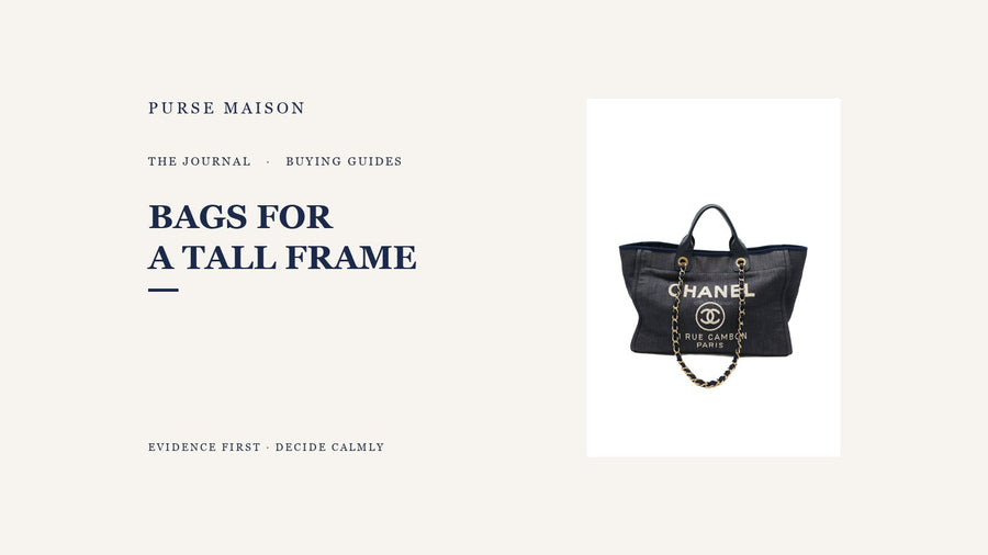 How to Choose a Luxury Bag for a Tall Frame | Purse Maison Journal