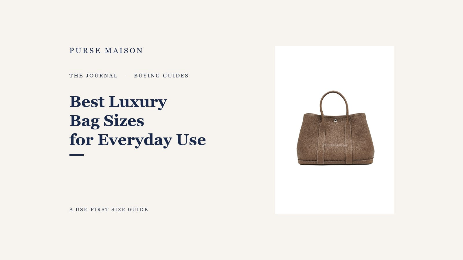 Purse Maison Journal cover for Best Luxury Bag Sizes for Everyday Use with a current mid-scale tote listing