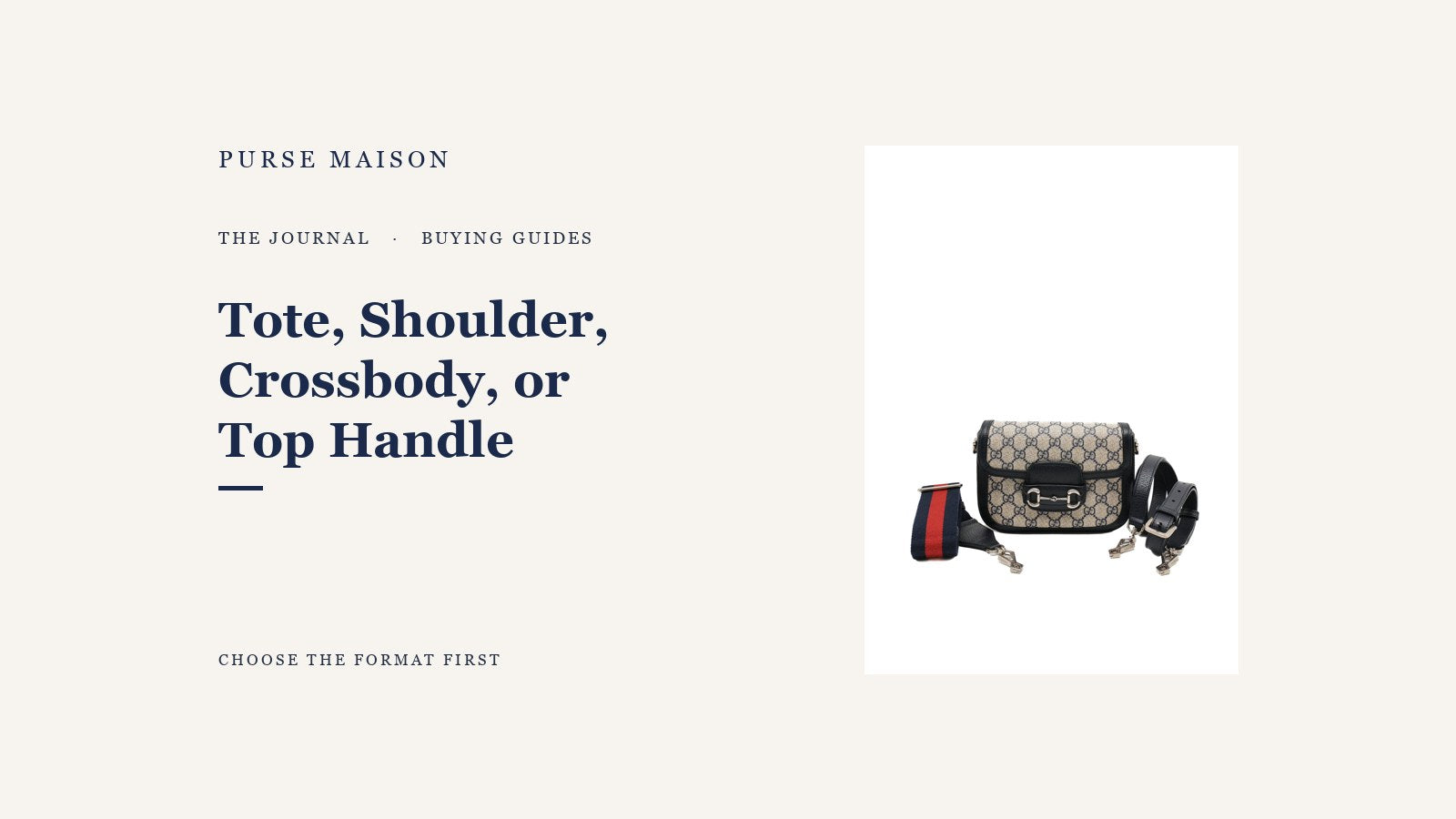 Tote, Shoulder Bag, Crossbody, or Top Handle? — Purse Maison Journal cover