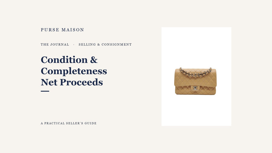 How Condition and Completeness Affect Your Net Proceeds — Purse Maison Journal cover