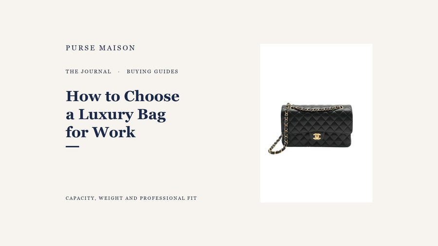 How to Choose a Luxury Bag for Work — Purse Maison Journal cover