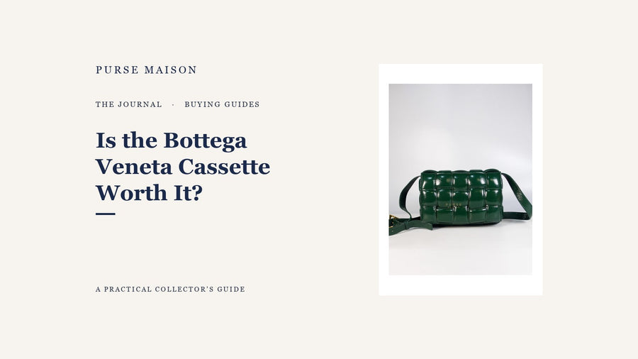 Is the Bottega Veneta Cassette Worth It? An Honest Buyer's Guide — Purse Maison Journal cover