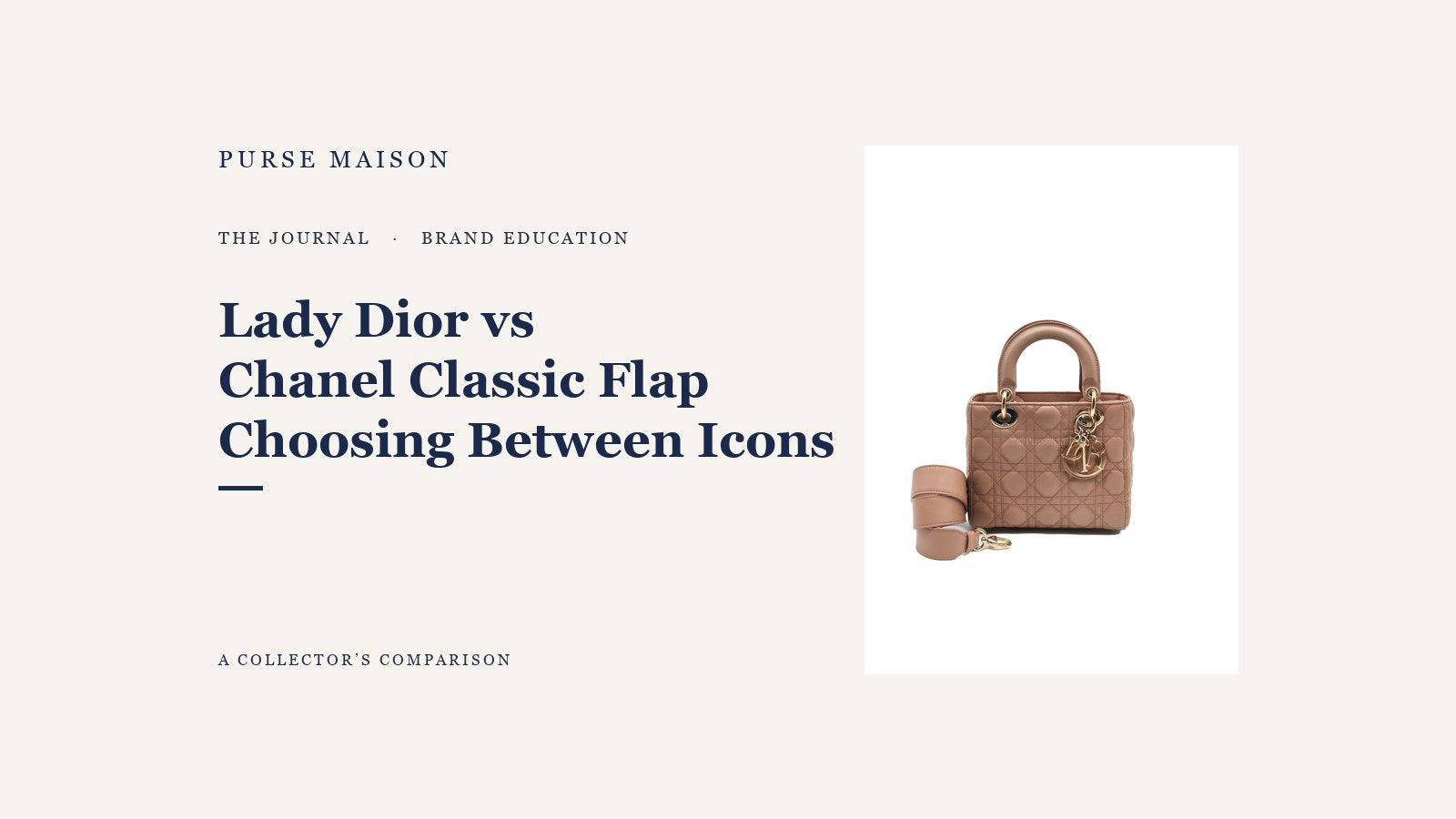 Lady Dior vs Chanel Classic Flap: Choosing Between Icons — Purse Maison Journal cover