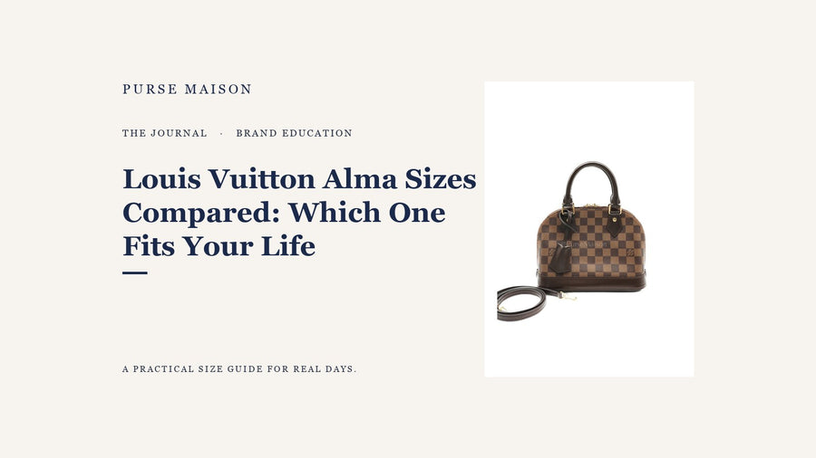 Purse Maison Journal editorial cover for Louis Vuitton Alma Sizes Compared: Which One Fits Your Life